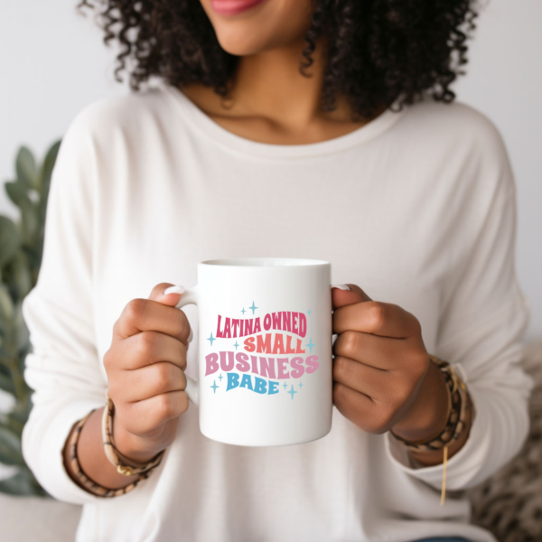 Latina Owned Small Business Babe Mug