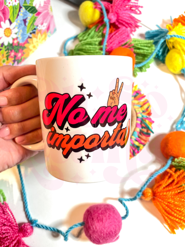 No Me Importa Mug, Spanish mug, Spanglish mugs, funny spanish mug