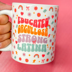 Celebrate your strength and pride with our "Educated Orgullosa Strong Latina" mugs, available in 11oz and 15oz. Perfect for your daily coffee or tea, these mugs are a must-have for any proud Latina.