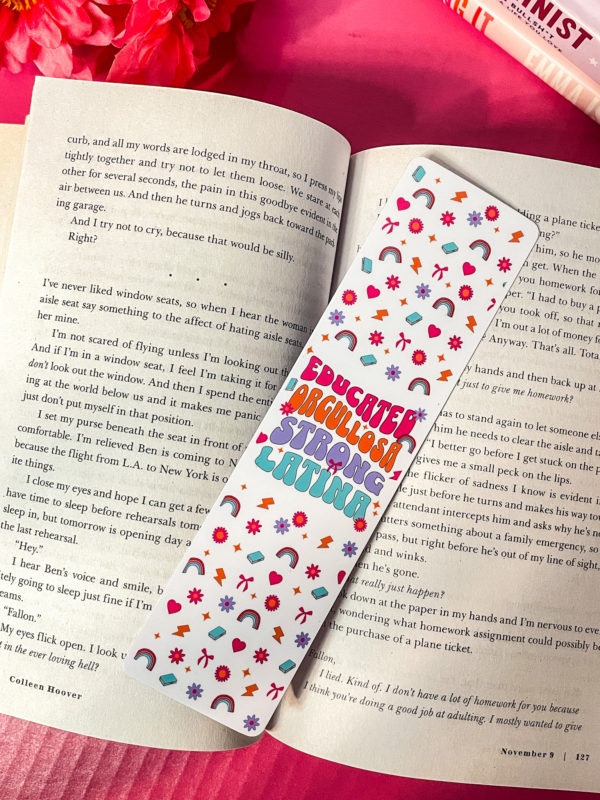 Educated, Orgullosa, Strong Latina bookmark