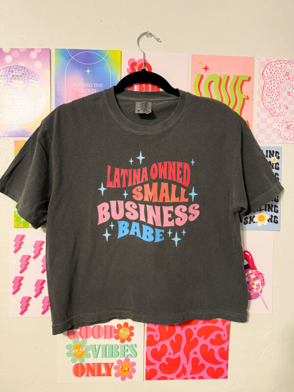 Latina Owned Small Business Babe Shirt