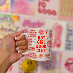 Hot Girl Book Club mug - 11oz & 15oz, perfect for cozy reading. Adorned with playful bookish phrases, ideal for book lovers. Dishwasher & microwave safe. Great gift for bookworms.